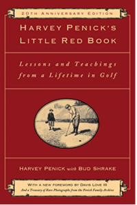 Click on the book to grab your own copy of "Harvey Penick’s Little Red Book: Lessons and Teachings From a Lifetime In Golf"