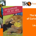 The Importance of Curiosity in Travel, With Laurie King